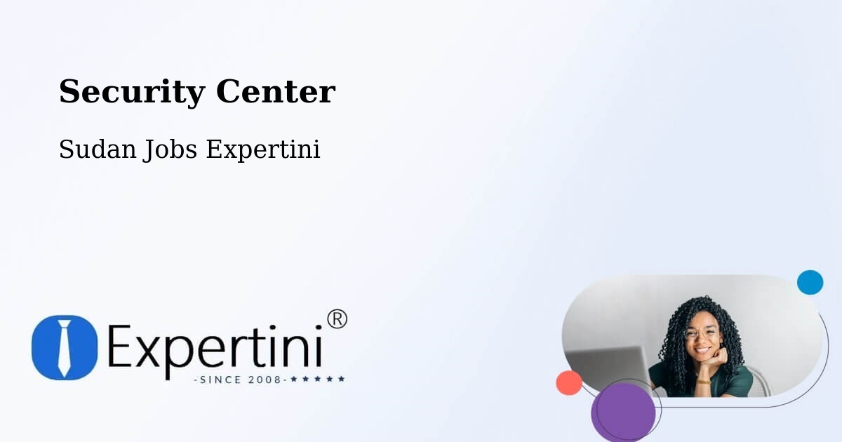 Security & Compliance – Talodi - Sudan Jobs Expertini
