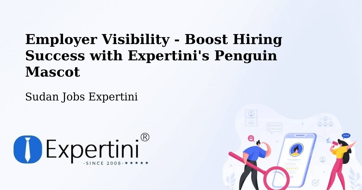 CV and Resume Visibility Optimization – Talodi - Sudan Jobs Expertini